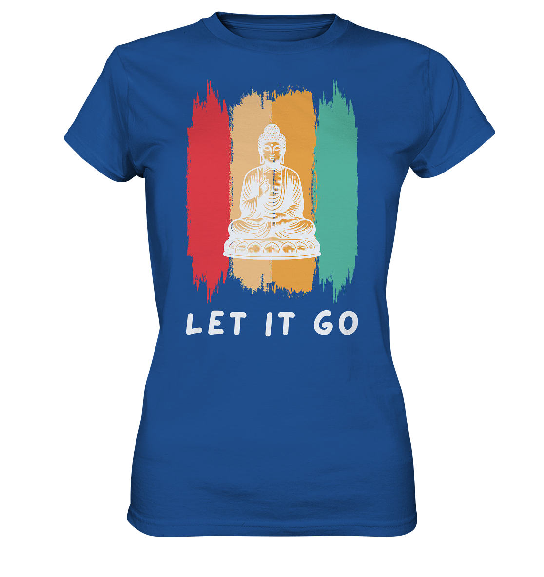 Let it Go Buddha - Ladies Premium Shirt