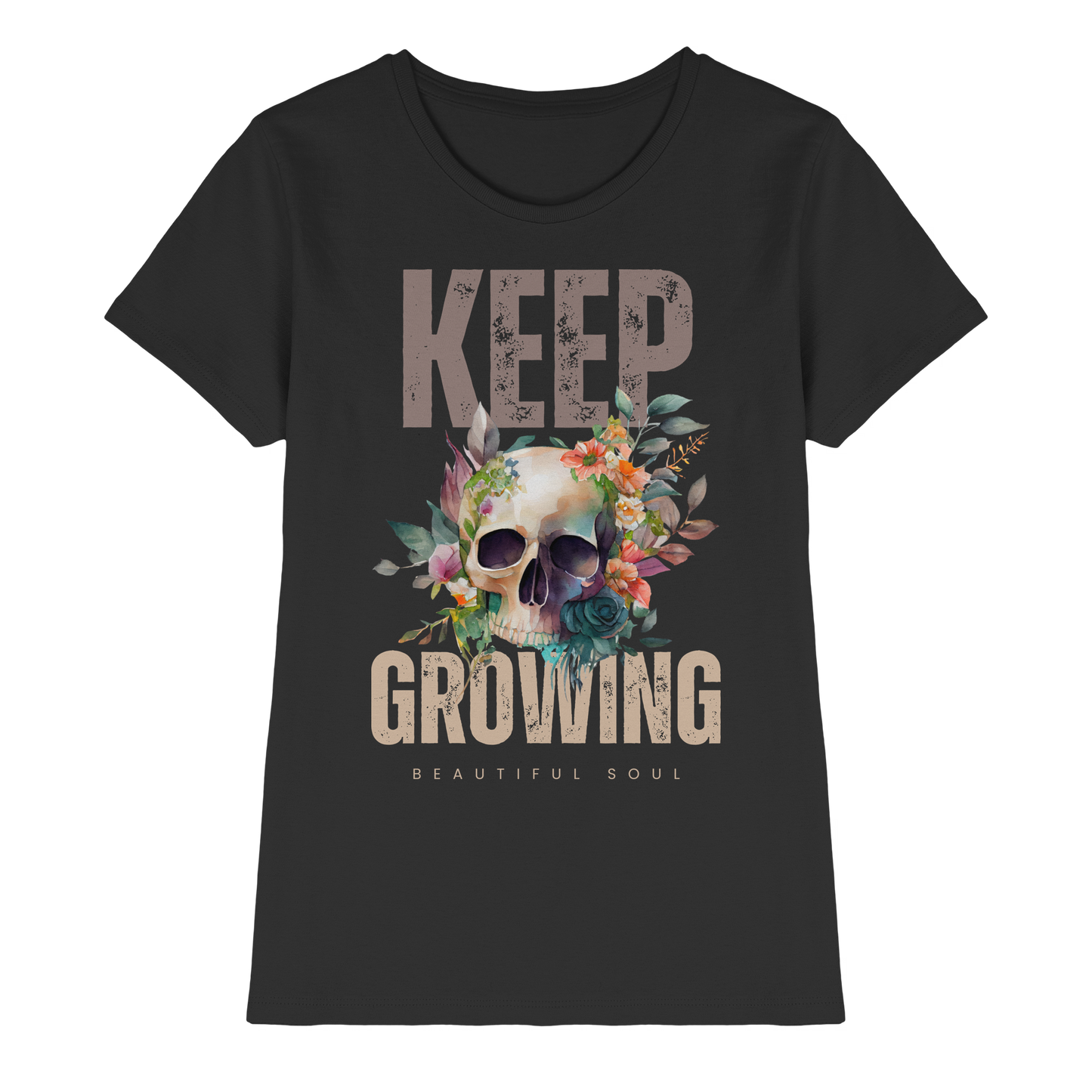 Keep Growing Beautiful Soul - Ladies Premium Shirt