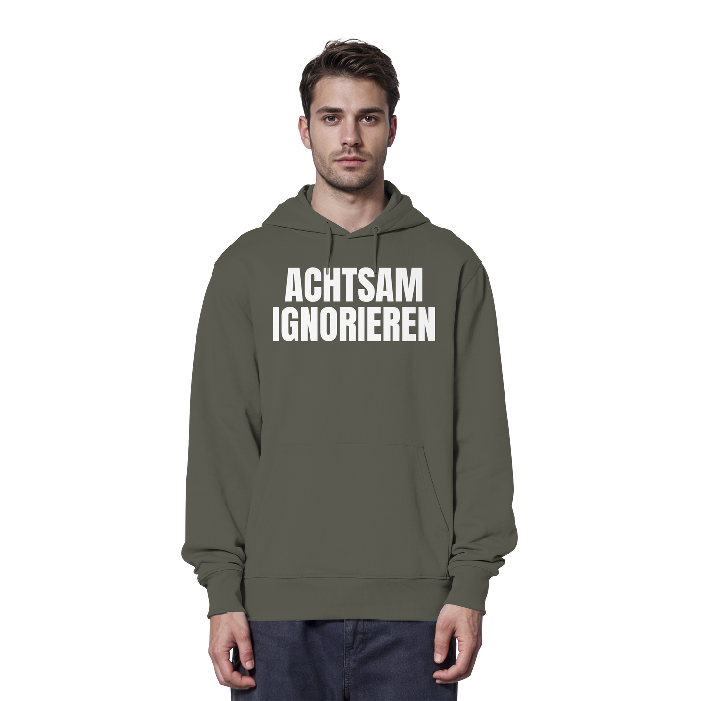 Achtsam Ignorieren Lustiger Spruch - Organic Hoodie