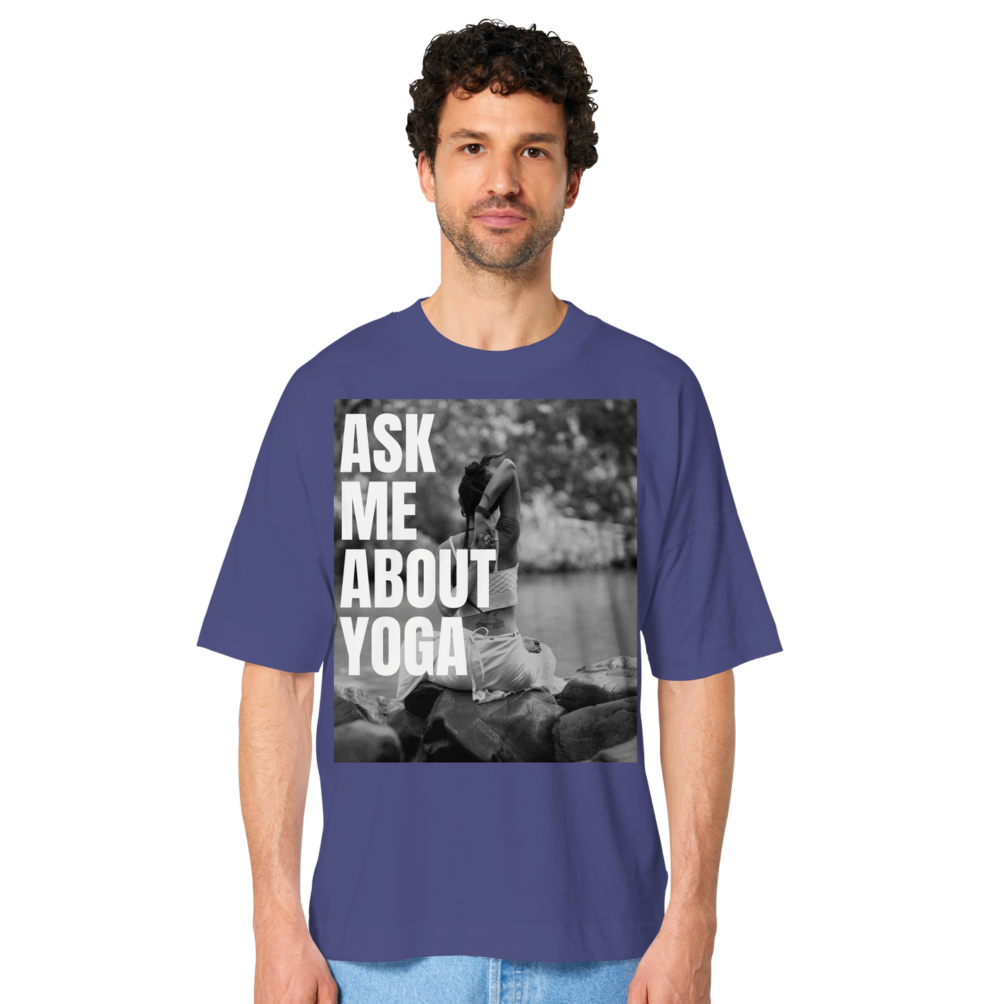 Ask Me About Yoga - Organic Oversize Shirt