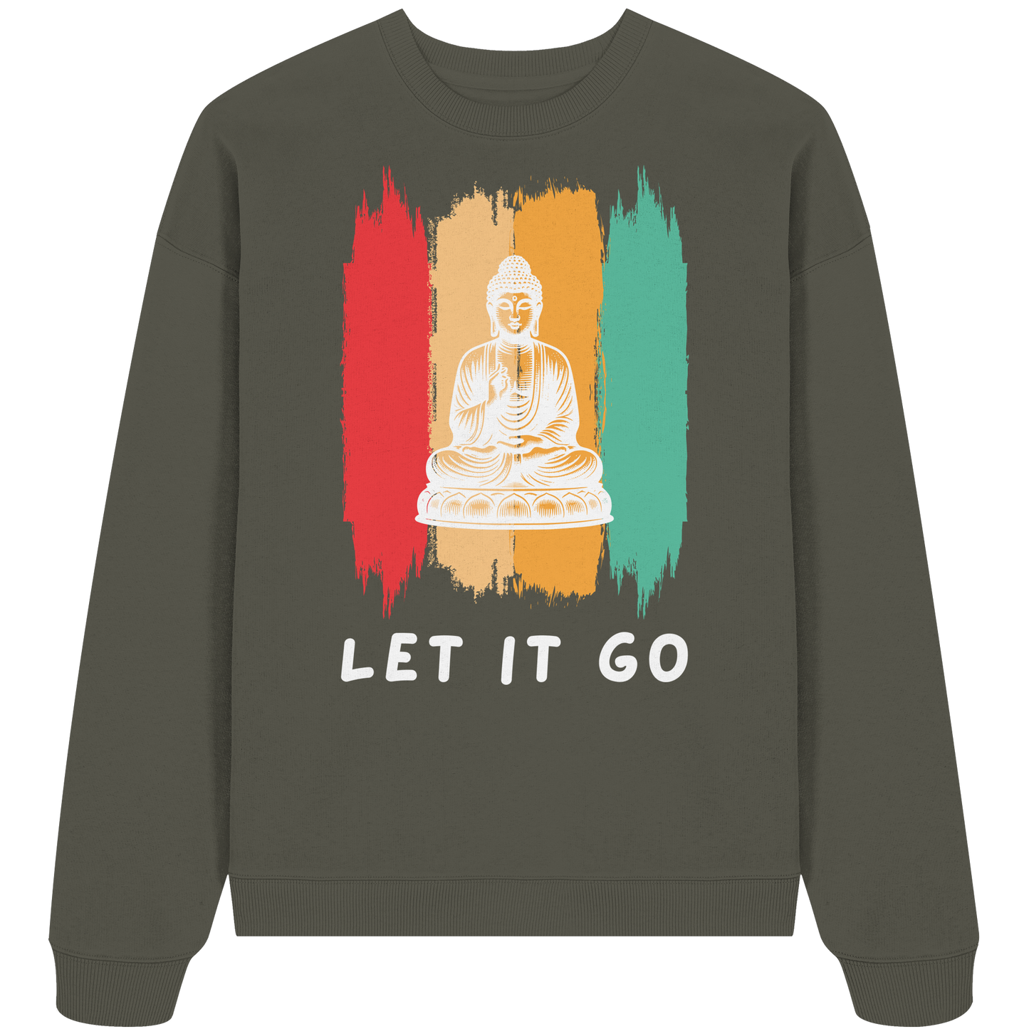 Let it Go Buddha - Organic Oversize Sweatshirt