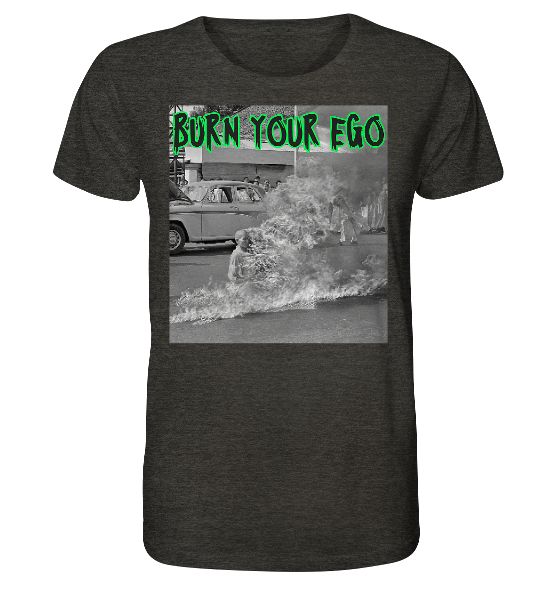 Burn Your Ego - Organic Shirt
