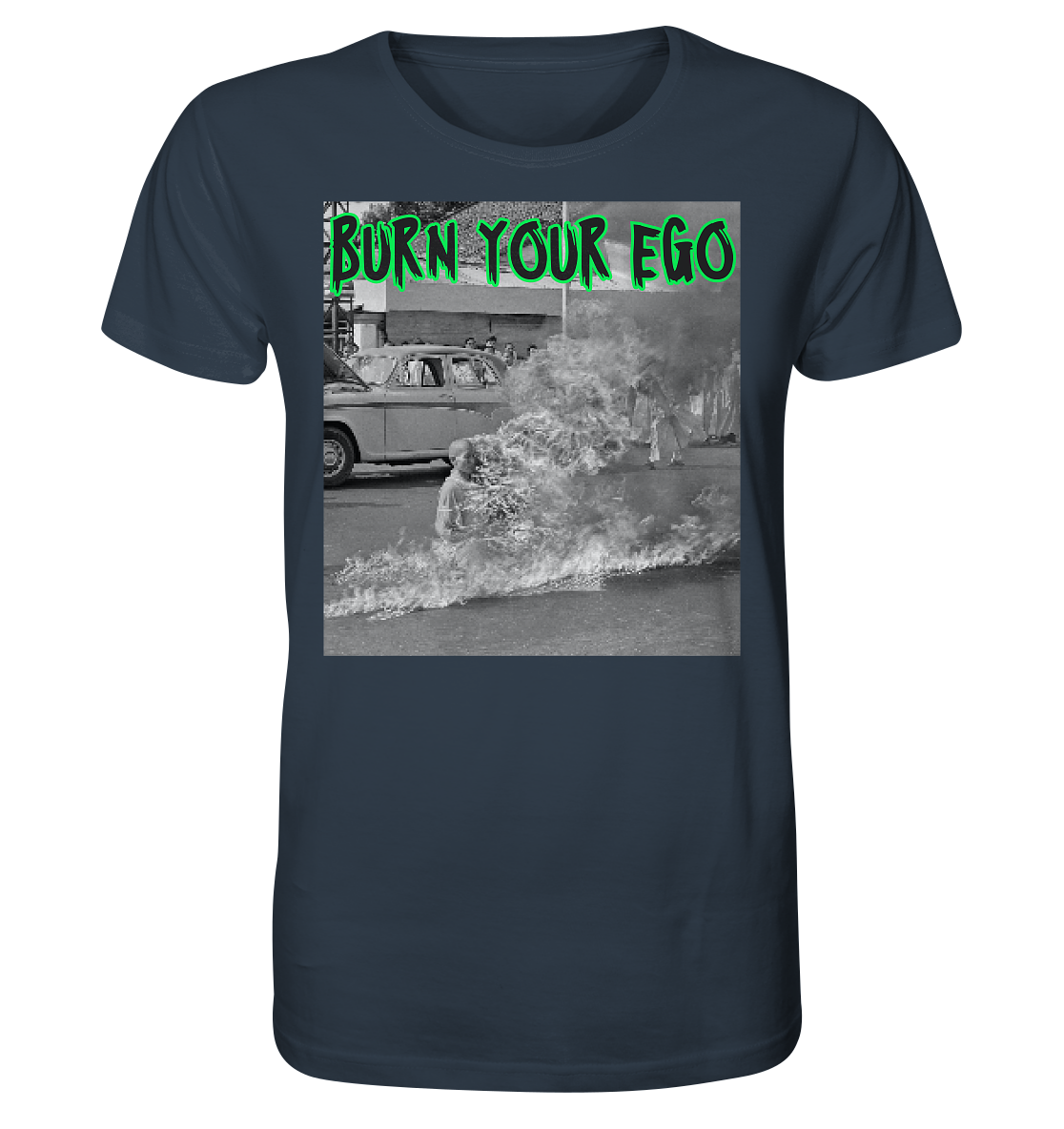 Burn Your Ego - Organic Shirt
