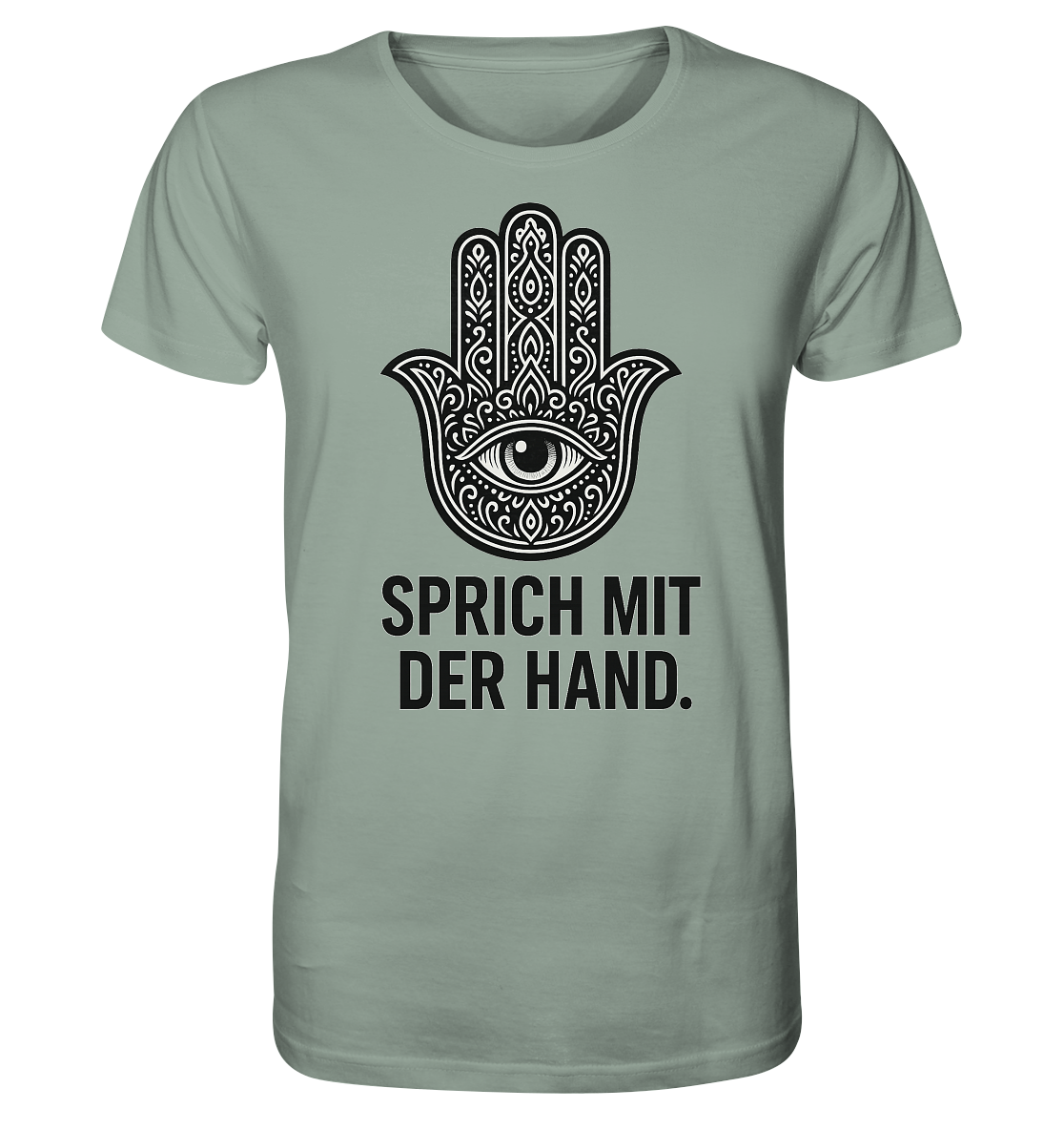 Sprich mit der Hand. - Organic Shirt