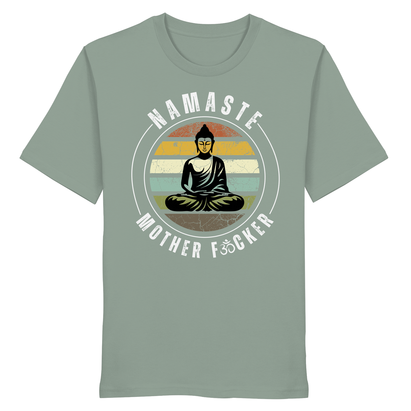 Namaste Mother F*cker OM - Organic Shirt