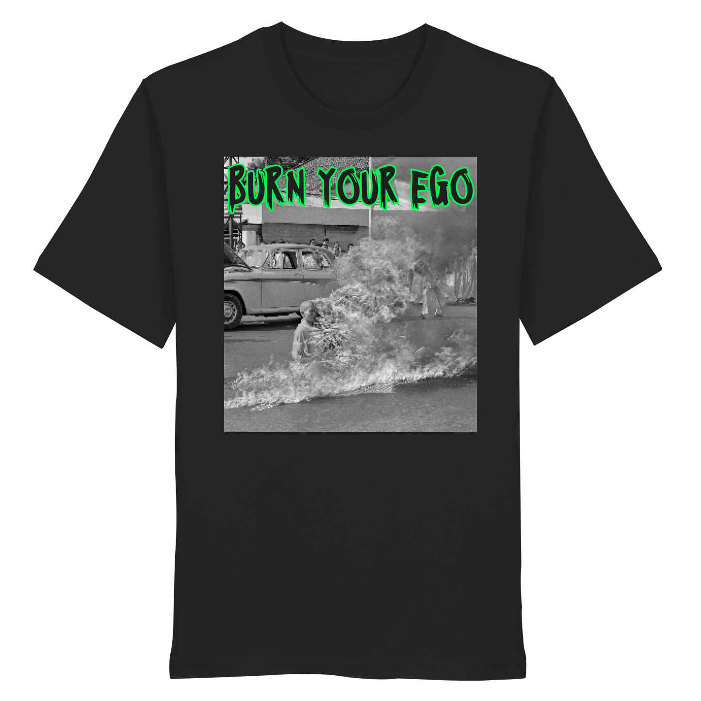 Burn Your Ego - Organic Shirt