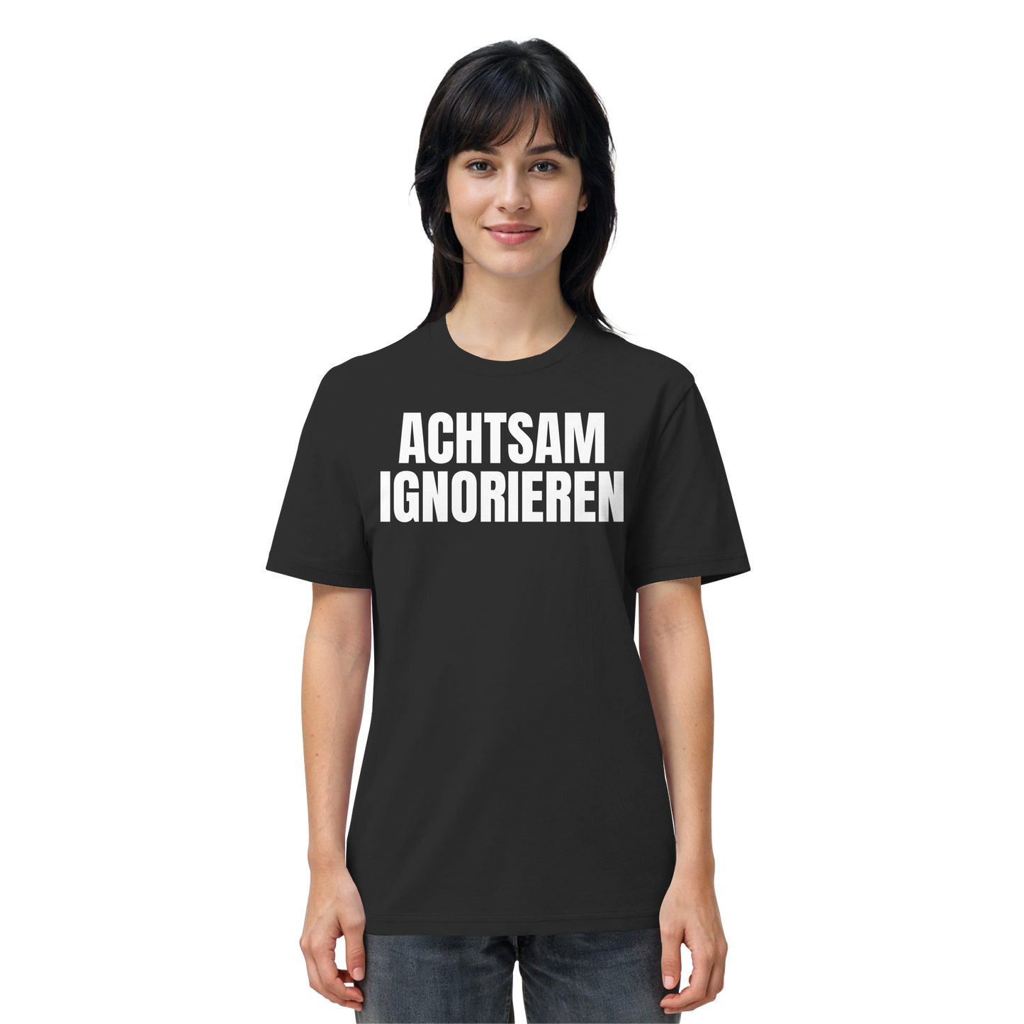 Achtsam Ignorieren Lustiger Spruch - Organic Shirt