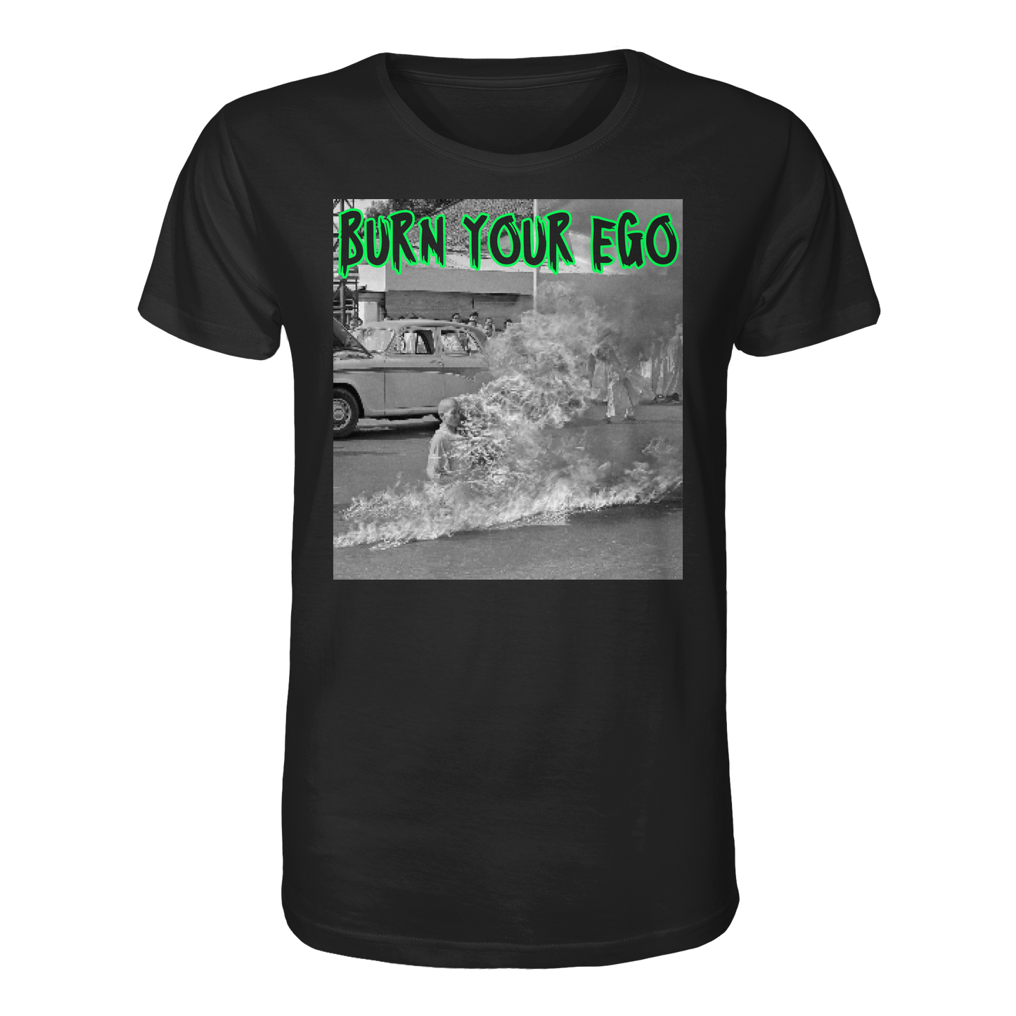 Burn Your Ego - Organic Shirt