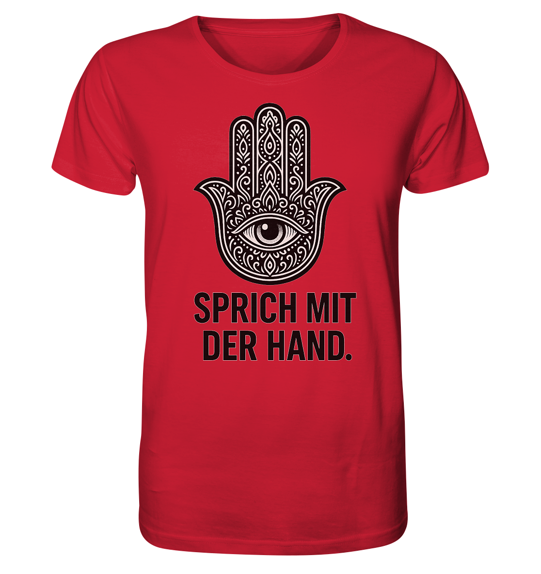Sprich mit der Hand. - Organic Shirt