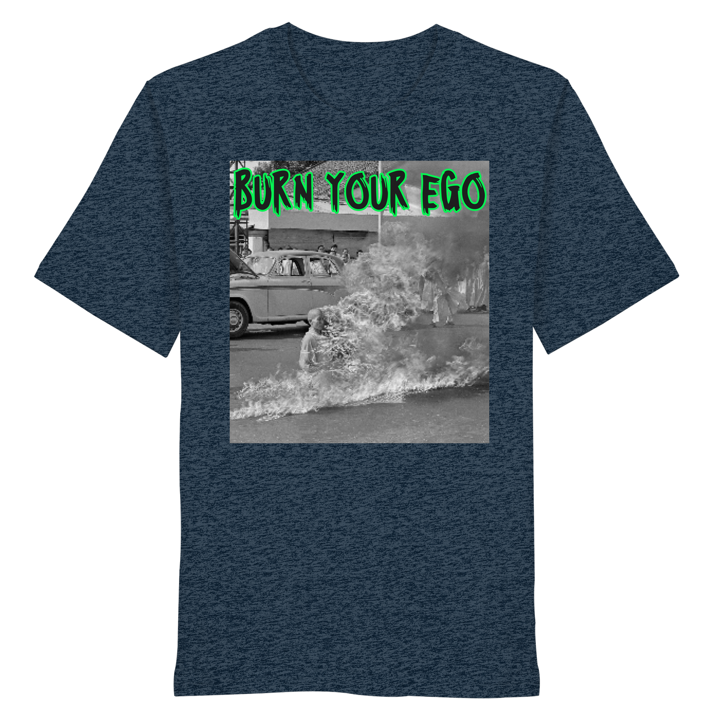 Burn Your Ego - Organic Shirt