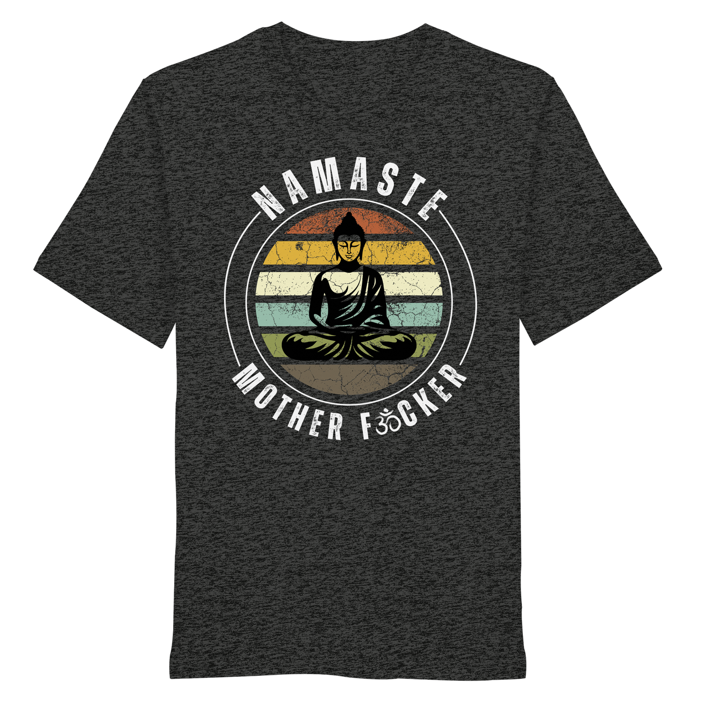 Namaste Mother F*cker OM - Organic Shirt