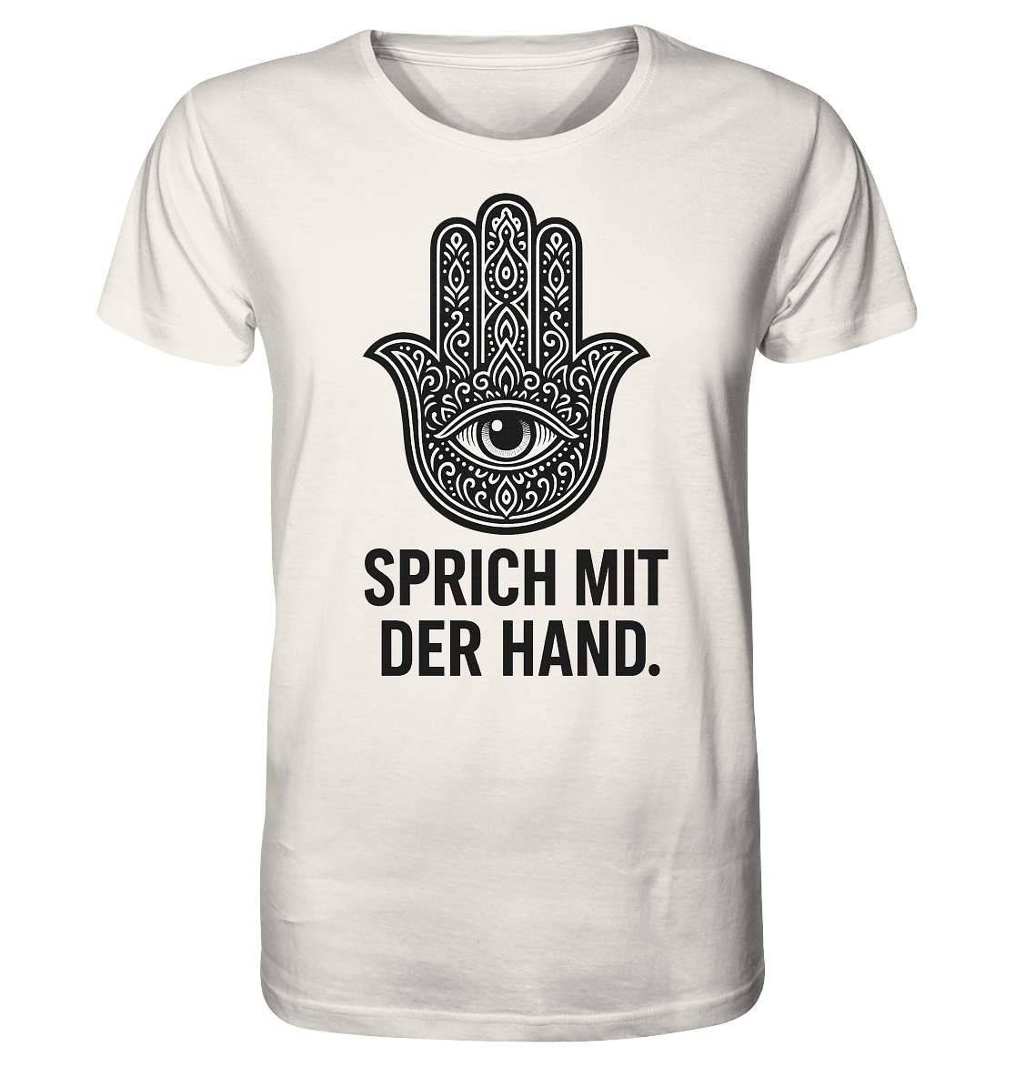 Sprich mit der Hand. - Organic Shirt