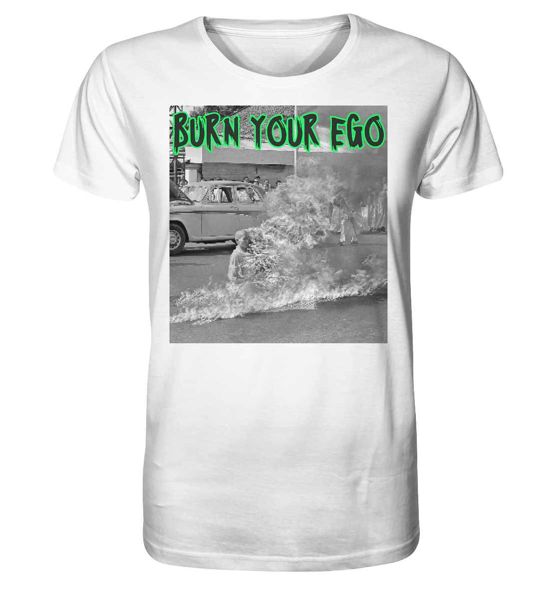 Burn Your Ego - Organic Shirt