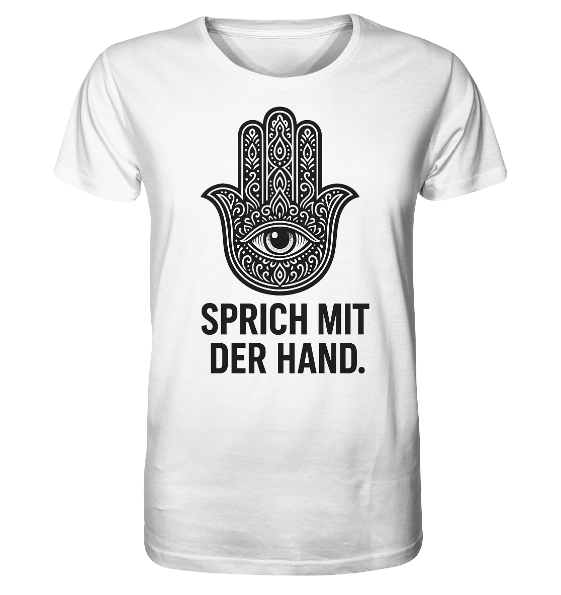 Sprich mit der Hand. - Organic Shirt
