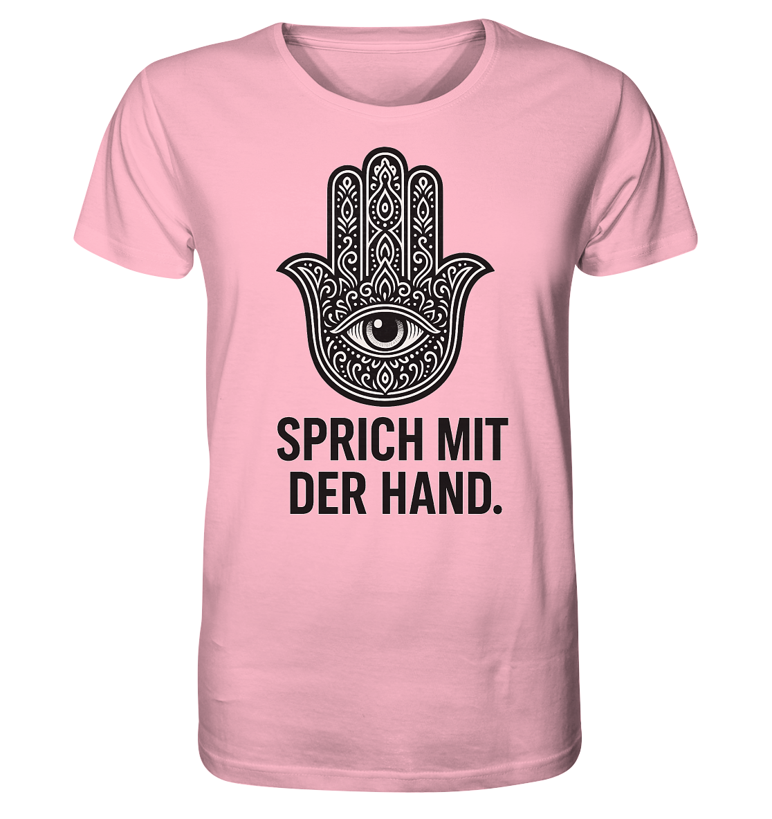 Sprich mit der Hand. - Organic Shirt
