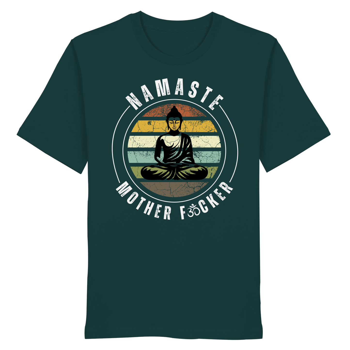 Namaste Mother F*cker OM - Organic Shirt