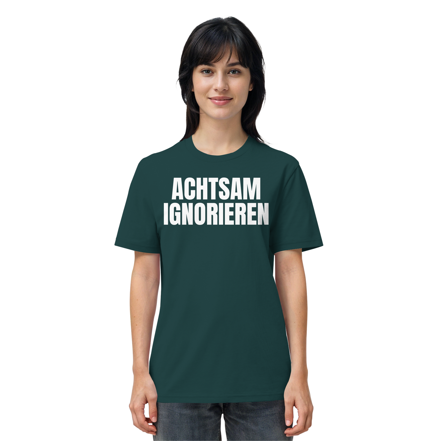 Achtsam Ignorieren Lustiger Spruch - Organic Shirt