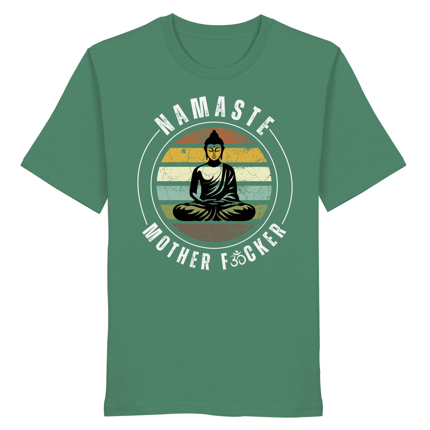 Namaste Mother F*cker OM - Organic Shirt