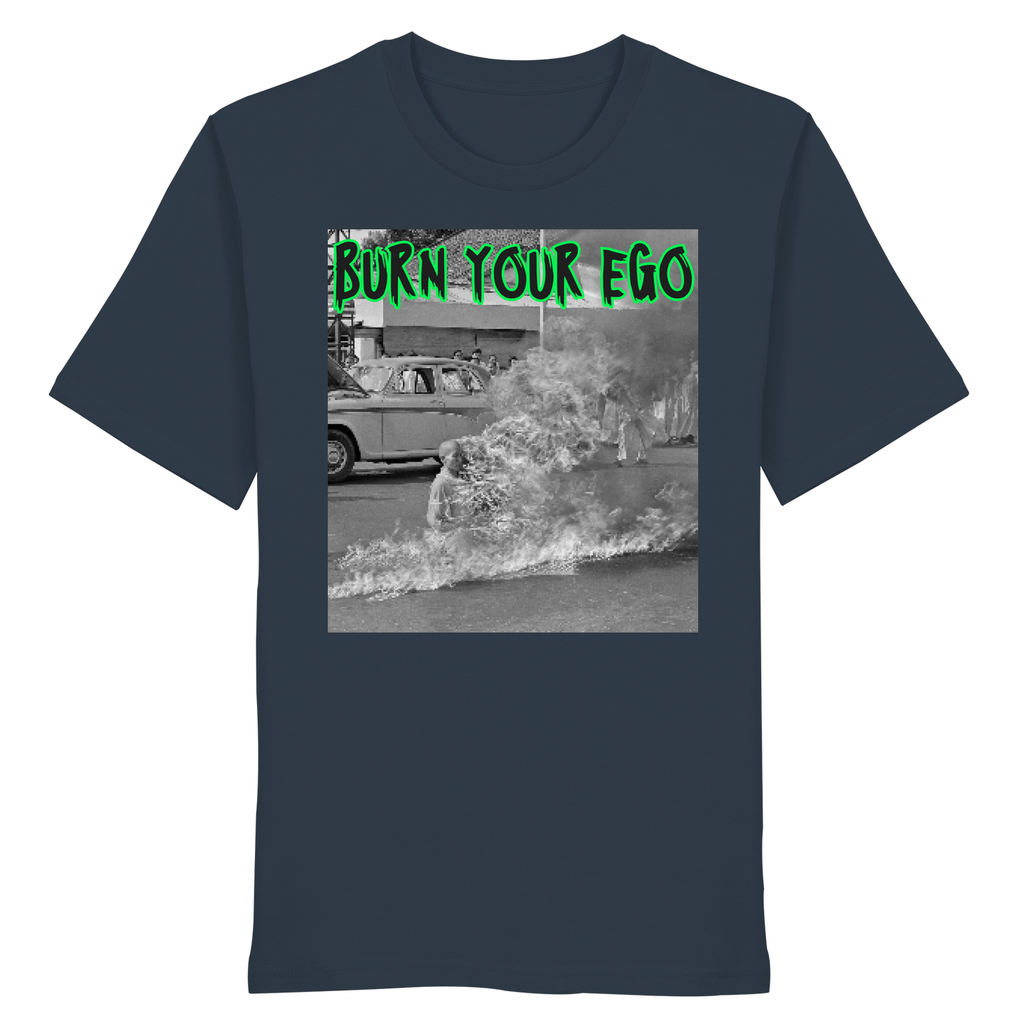 Burn Your Ego - Organic Shirt