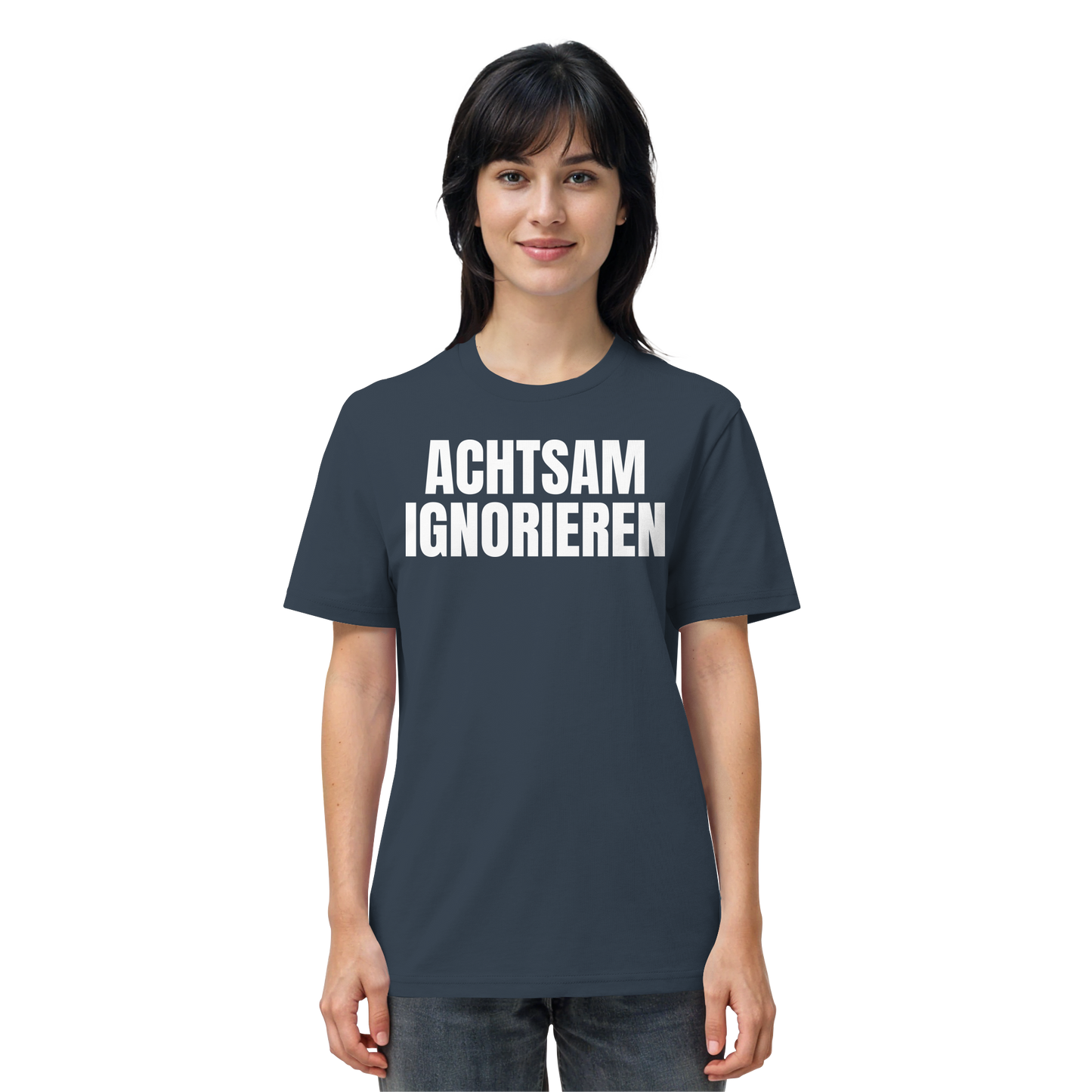 Achtsam Ignorieren Lustiger Spruch - Organic Shirt