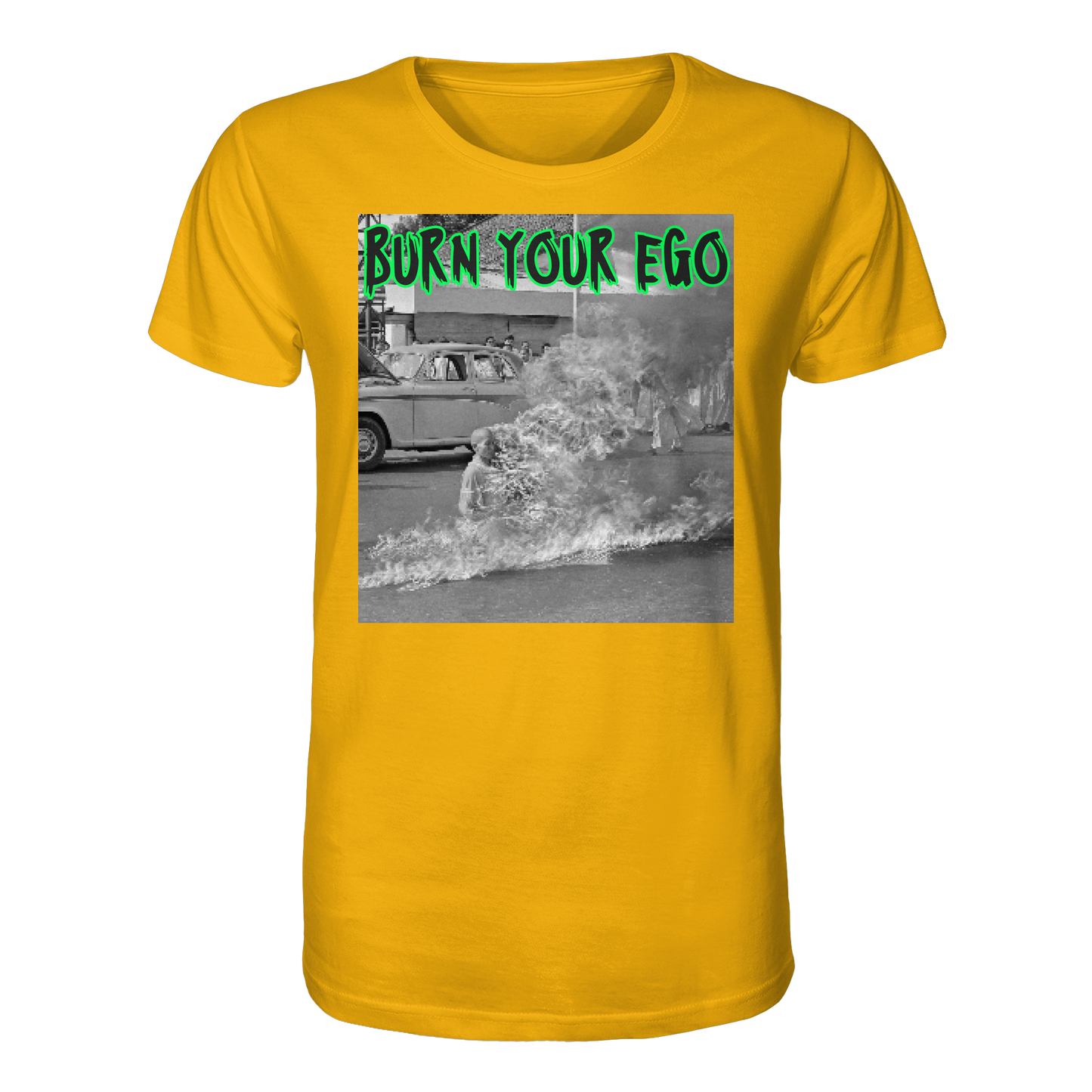 Burn Your Ego - Organic Shirt