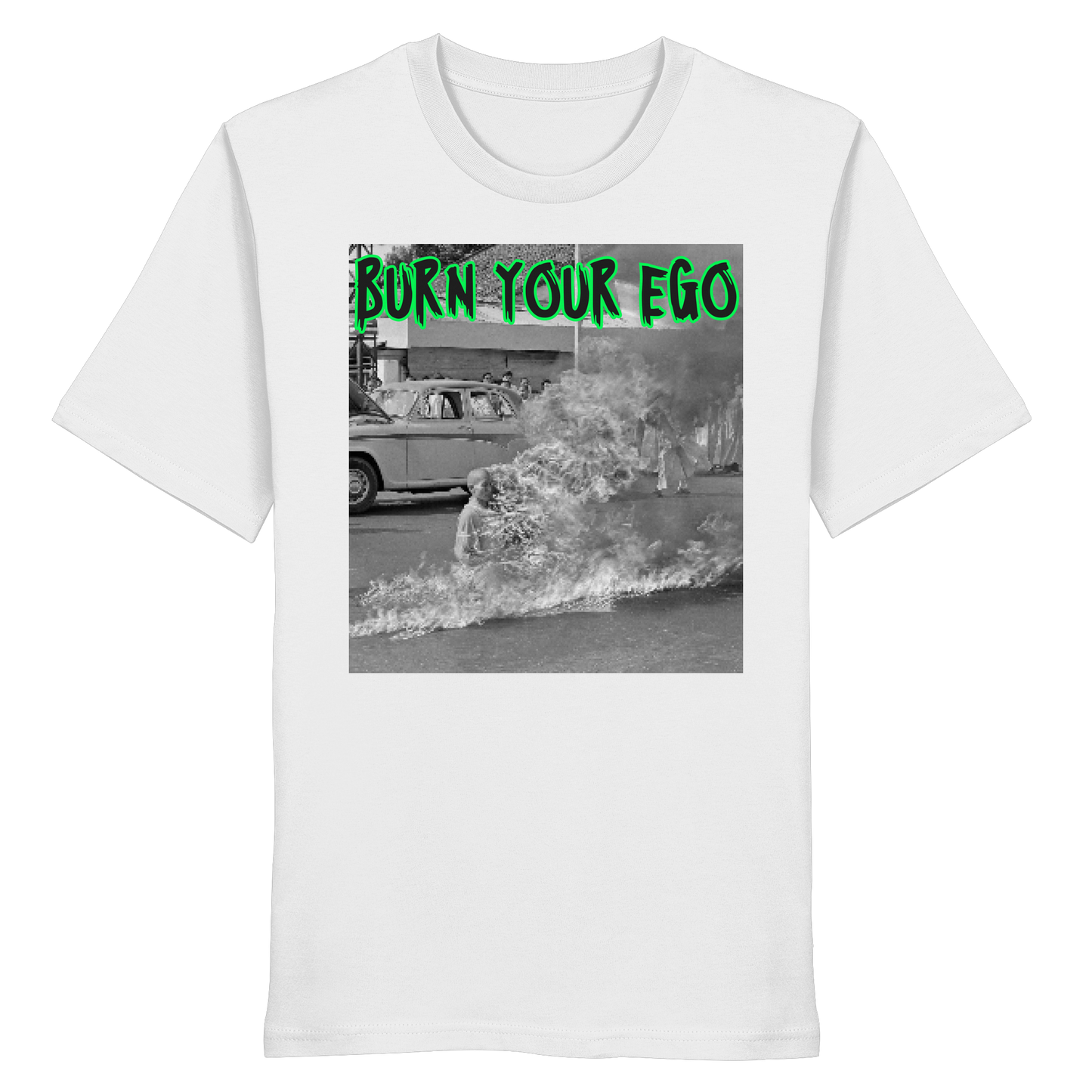 Burn Your Ego - Organic Shirt