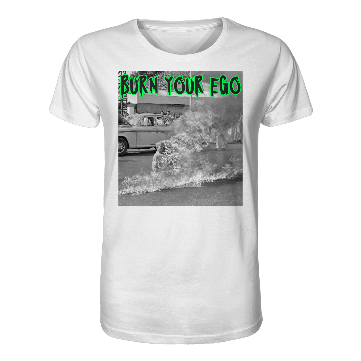Burn Your Ego - Organic Shirt