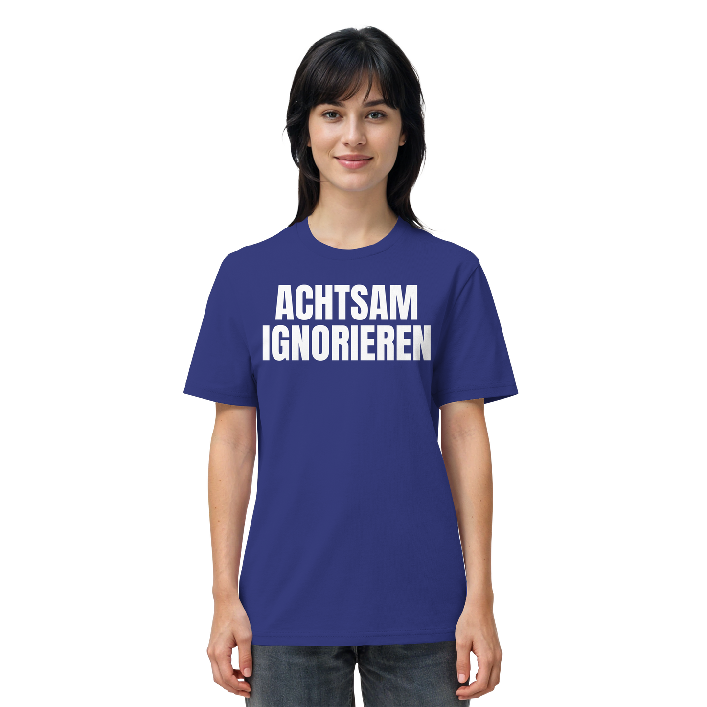 Achtsam Ignorieren Lustiger Spruch - Organic Shirt