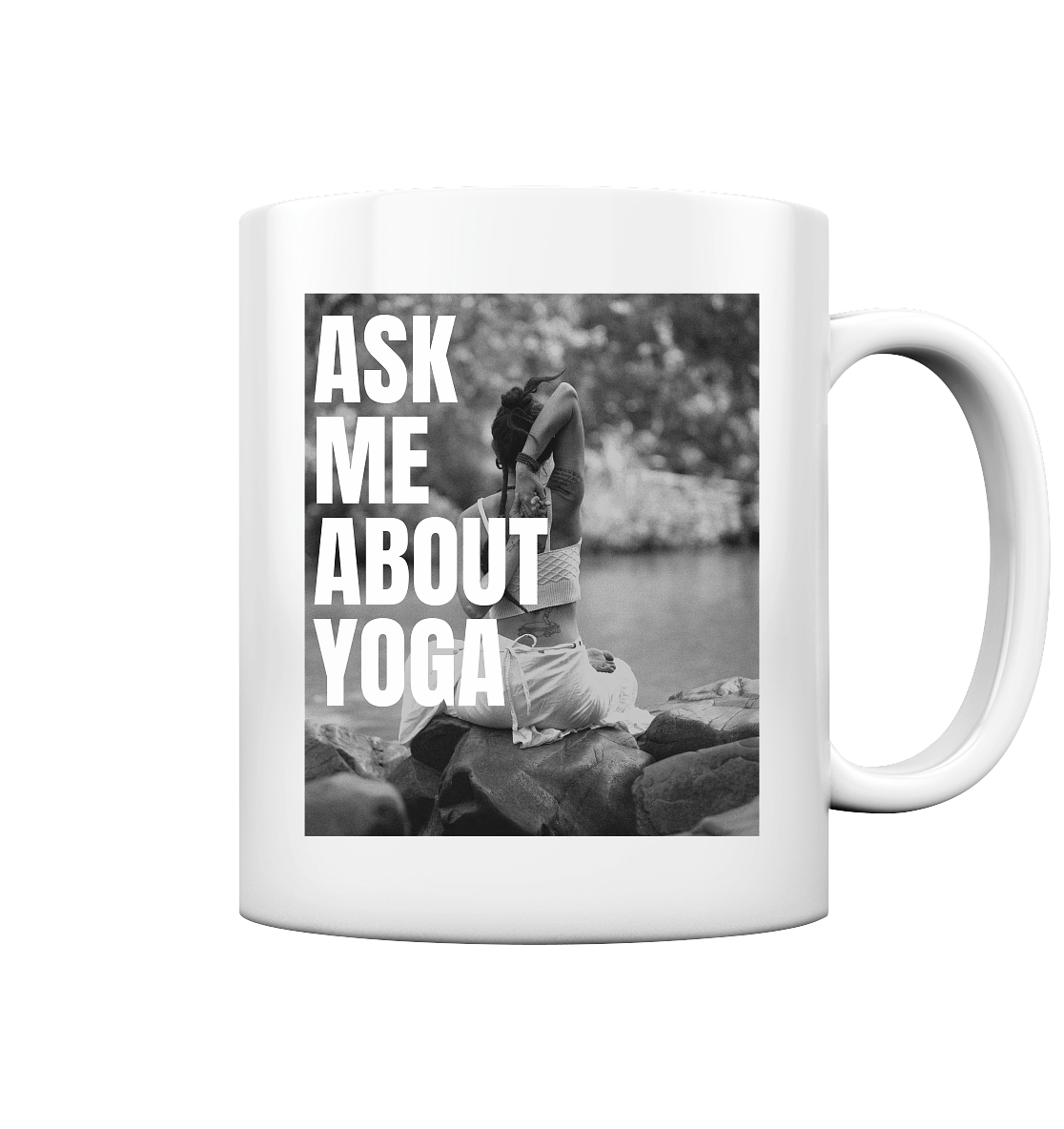 Ask Me About Yoga - Tasse glossy