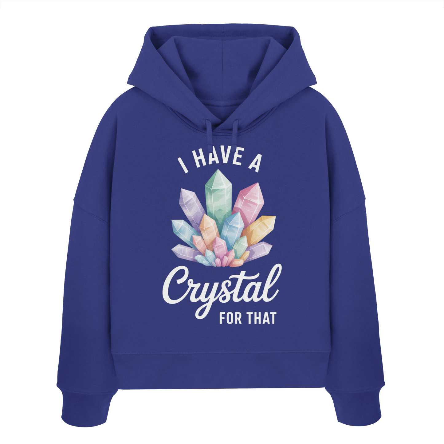 I Have a Crystal for that - Womens Organic Boxcut Hoodie