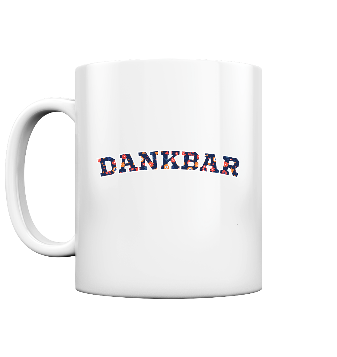 DANKBAR Floral Pattern - Tasse glossy