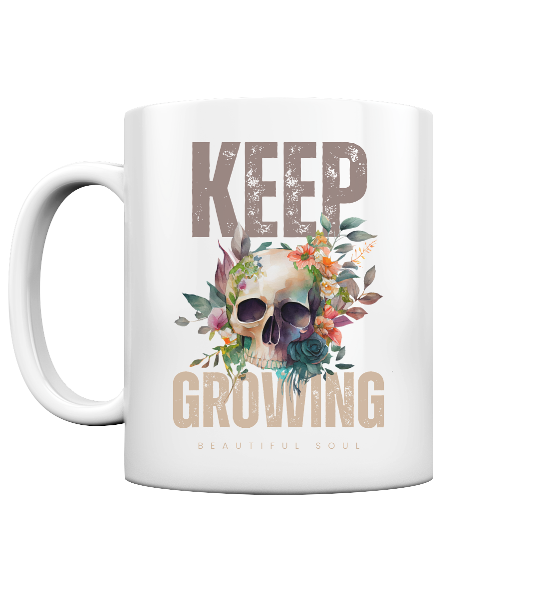 Keep Growing Beautiful Soul - Tasse glossy