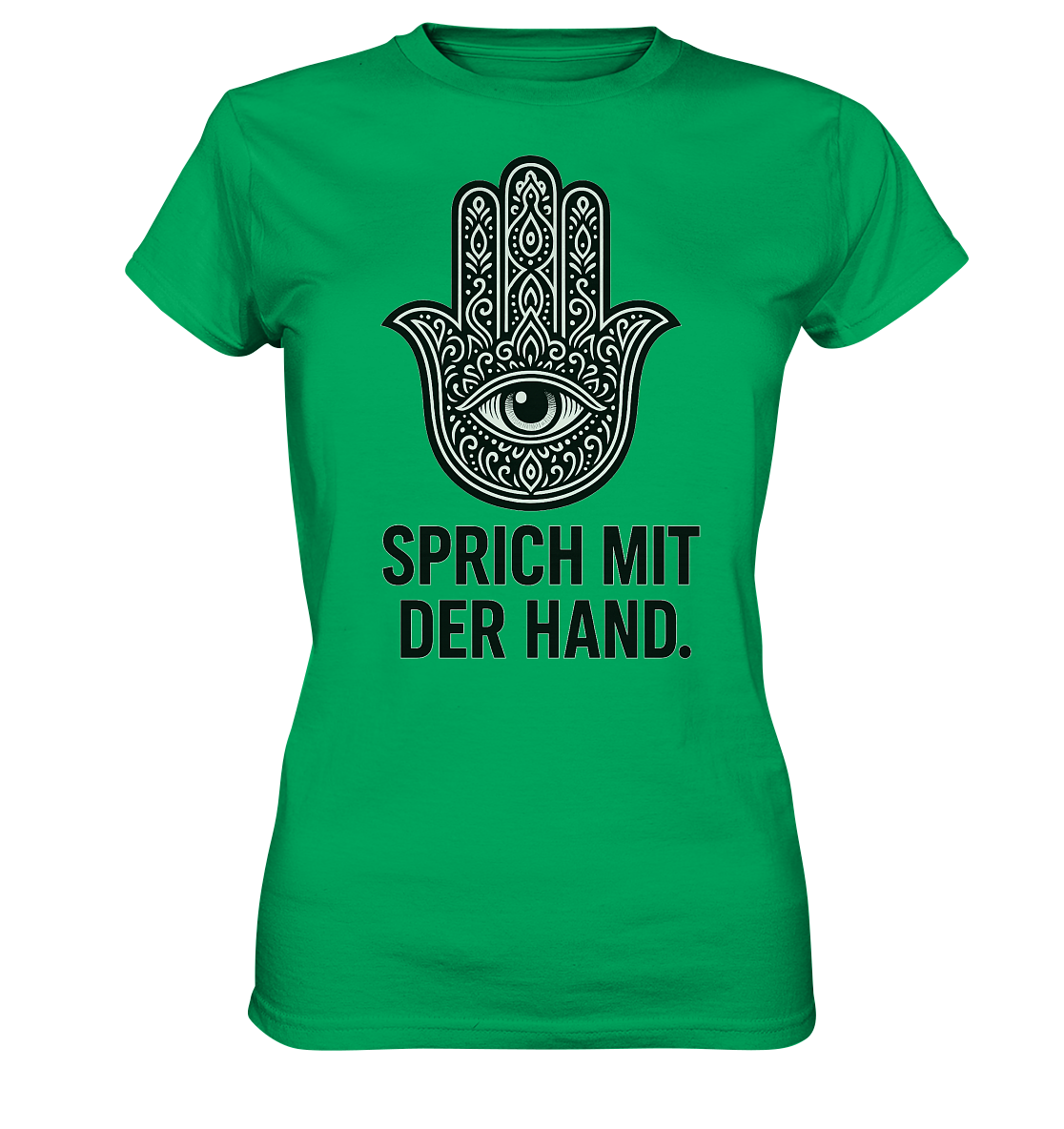 Sprich mit der Hand. - Ladies Premium Shirt