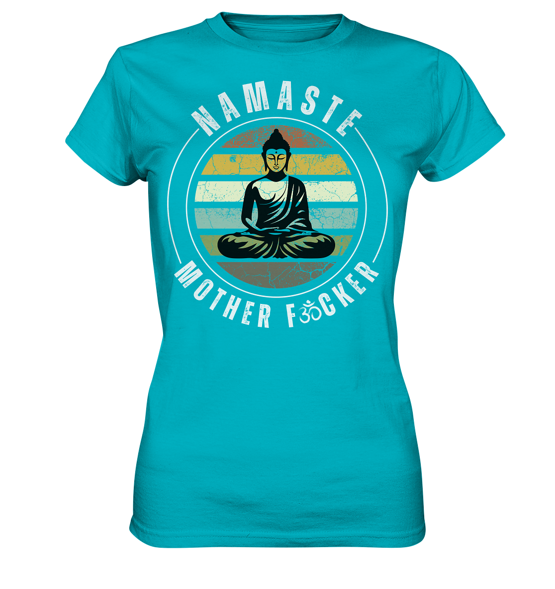 Namaste Mother F*cker OM - Ladies Premium Shirt