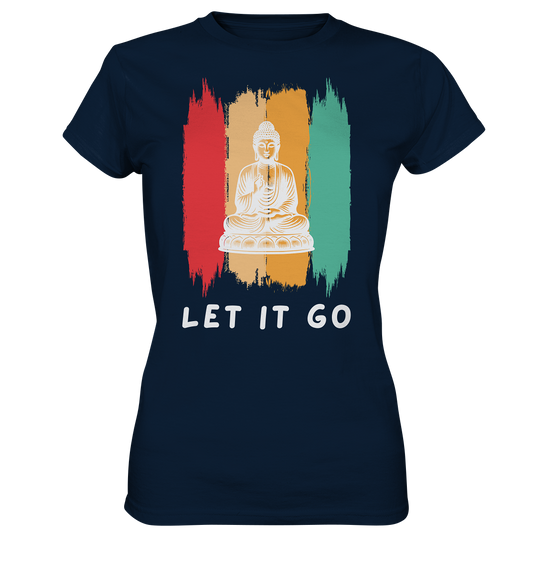 Let it Go Buddha - Ladies Premium Shirt