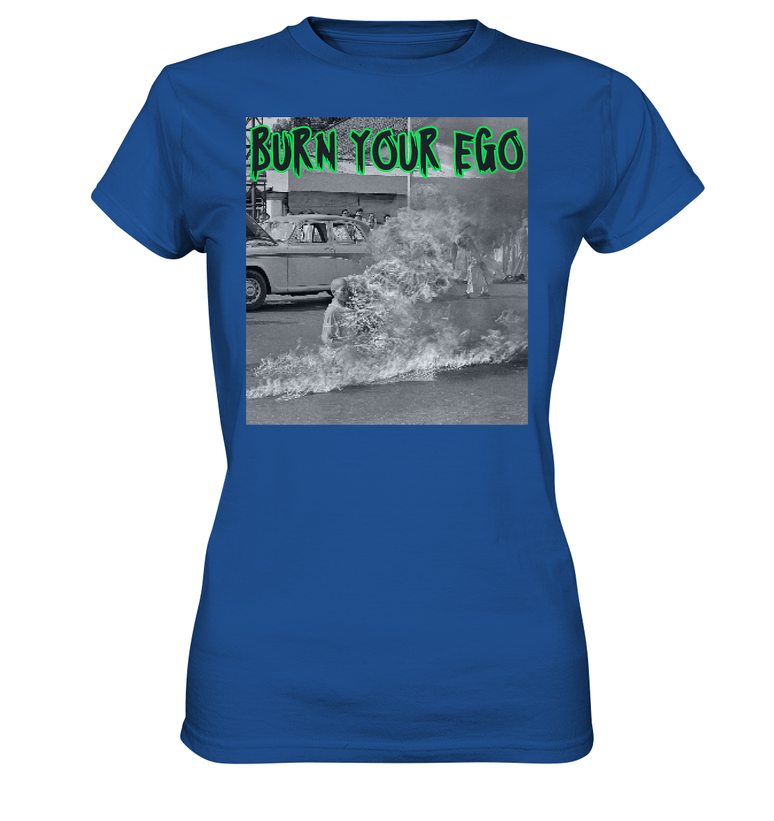 Burn Your Ego - Ladies Premium Shirt