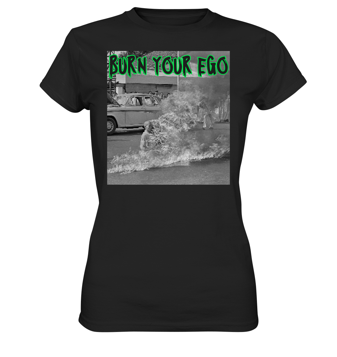Burn Your Ego - Ladies Premium Shirt