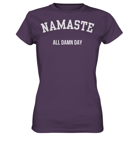 Namaste All Damn Day - Ladies Premium Shirt