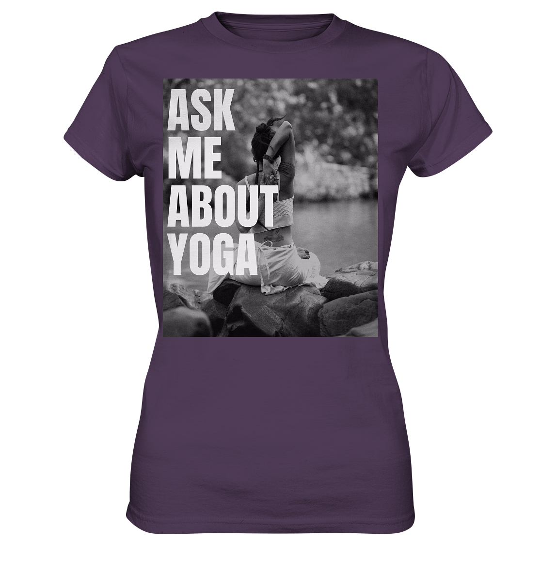 Ask Me About Yoga - Ladies Premium Shirt