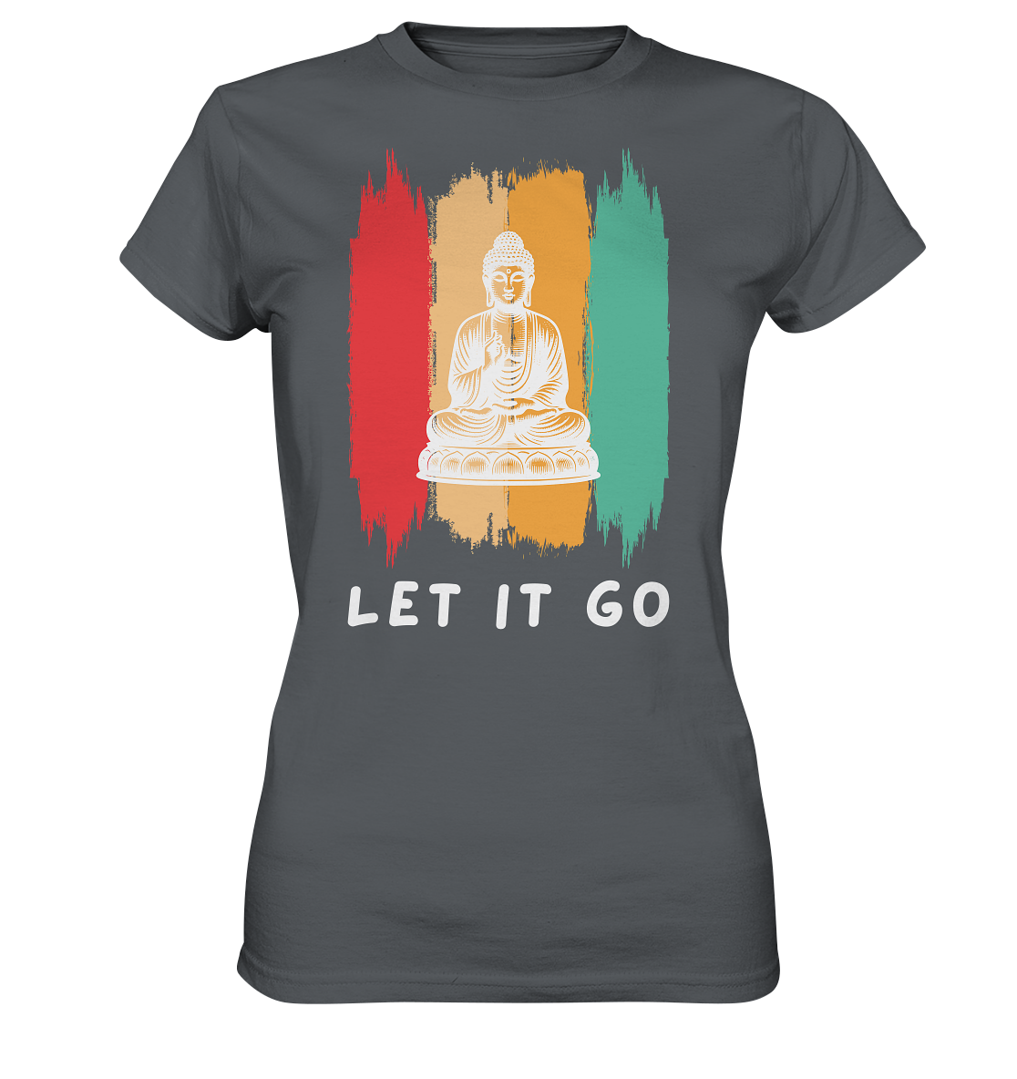 Let it Go Buddha - Ladies Premium Shirt