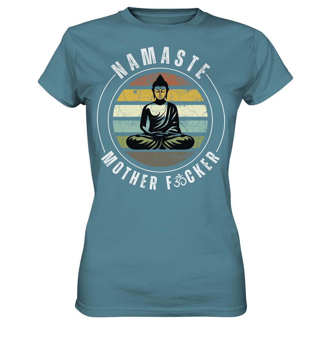 Namaste Mother F*cker OM - Ladies Premium Shirt