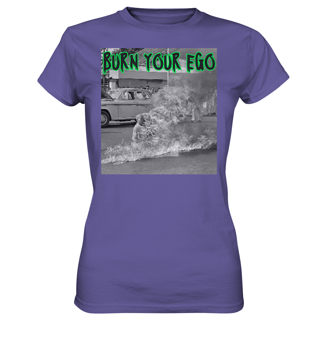 Burn Your Ego - Ladies Premium Shirt