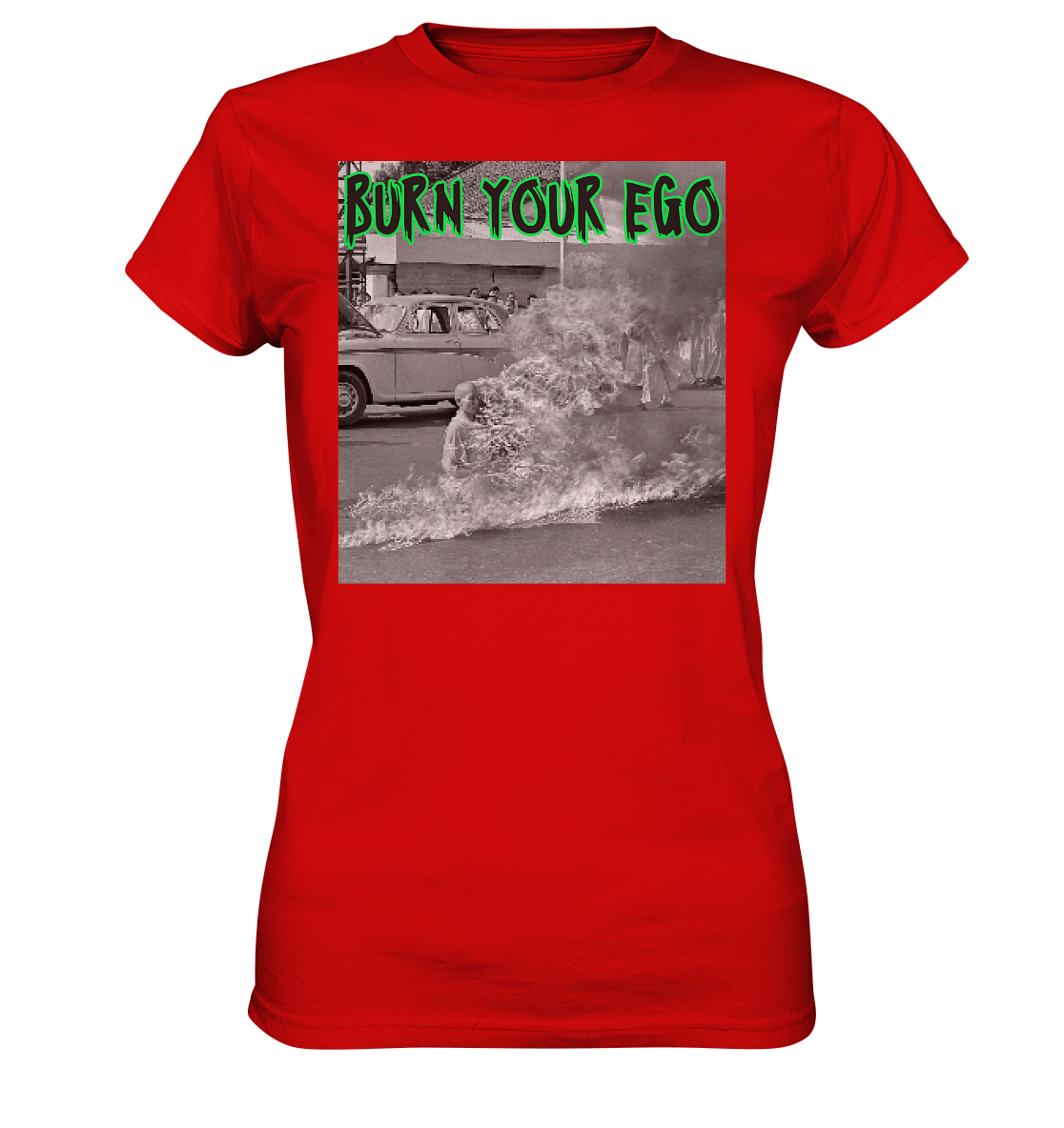 Burn Your Ego - Ladies Premium Shirt