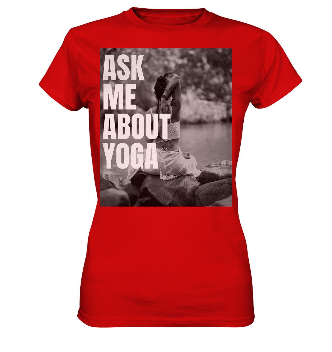 Ask Me About Yoga - Ladies Premium Shirt