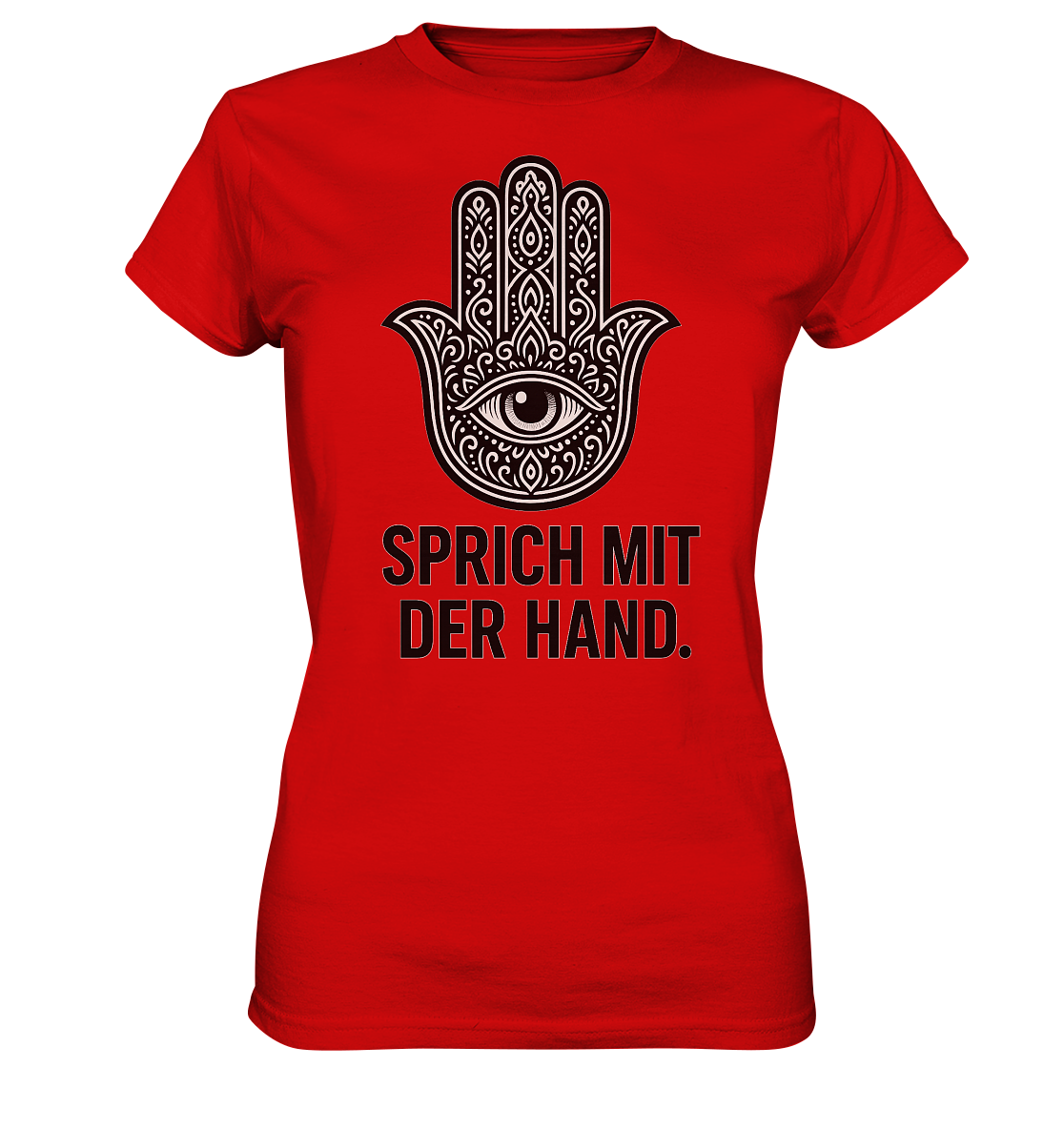 Sprich mit der Hand. - Ladies Premium Shirt