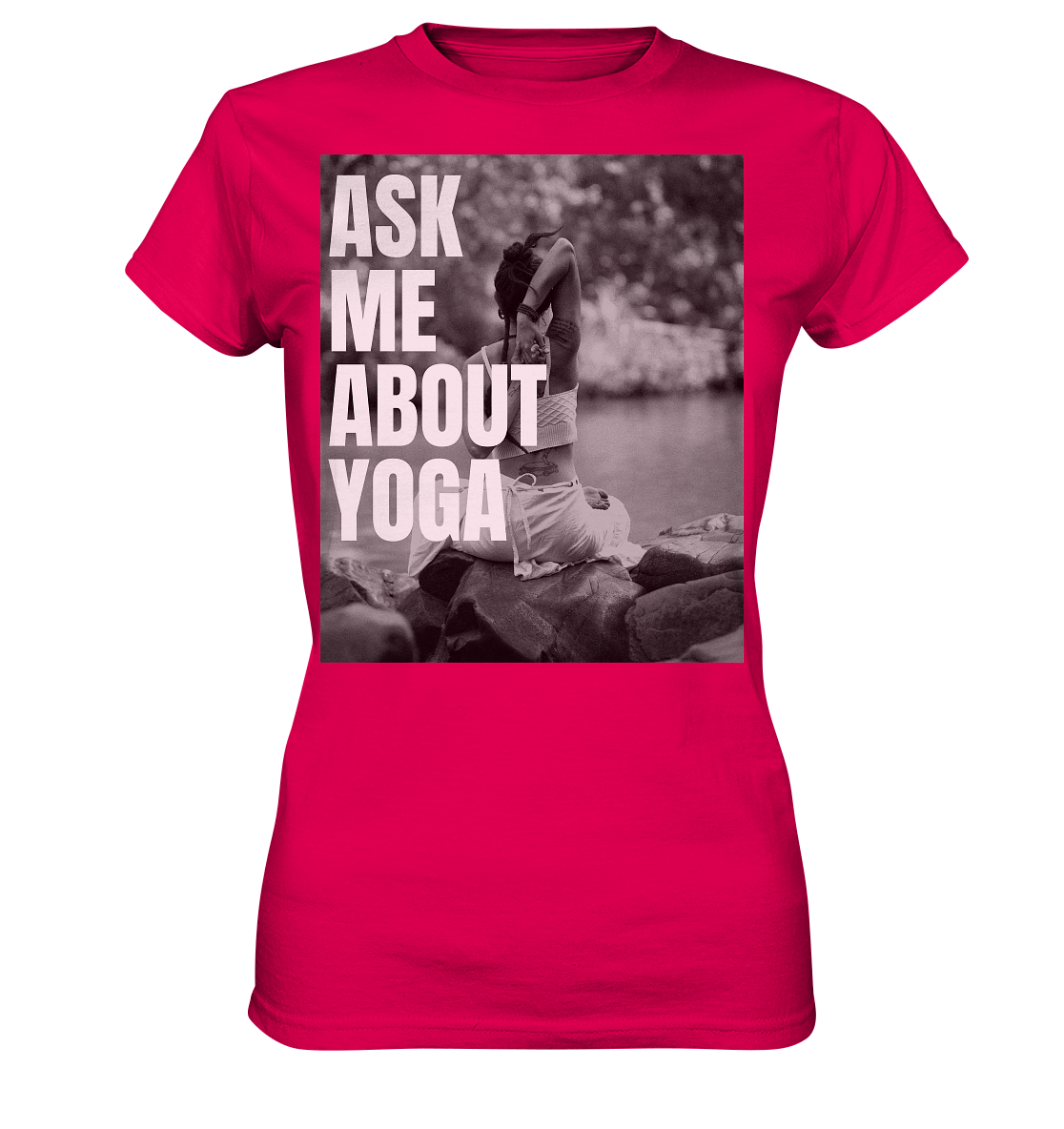Ask Me About Yoga - Ladies Premium Shirt