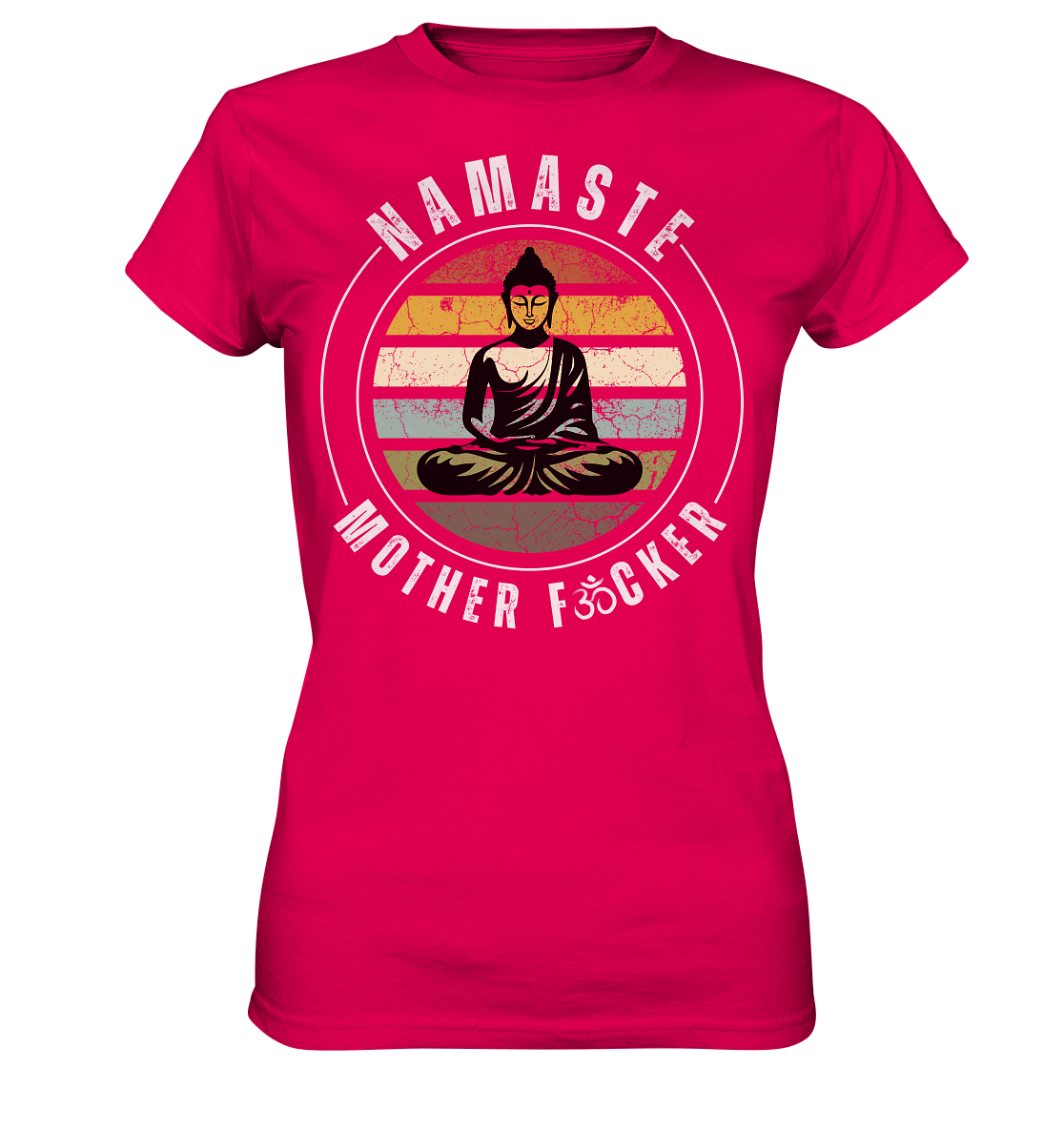 Namaste Mother F*cker OM - Ladies Premium Shirt