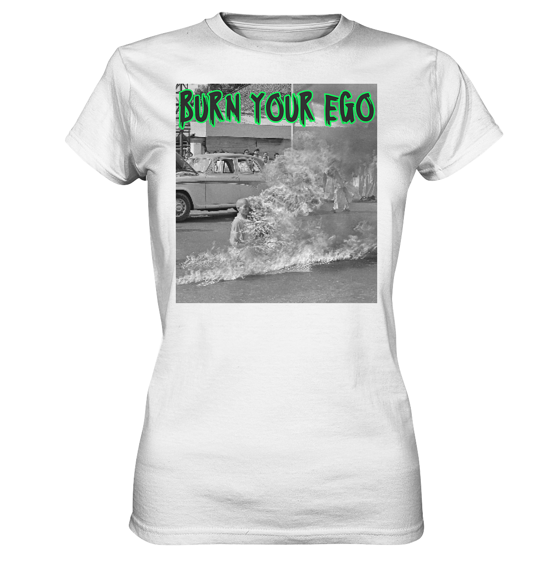 Burn Your Ego - Ladies Premium Shirt