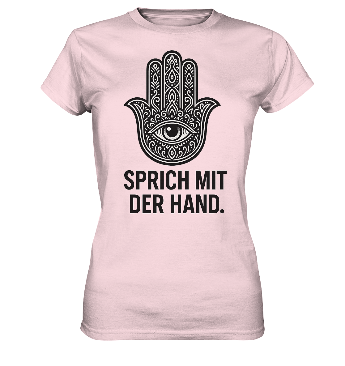 Sprich mit der Hand. - Ladies Premium Shirt