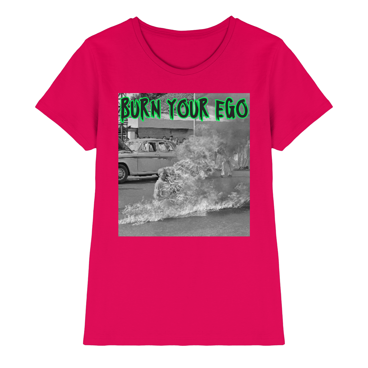 Burn Your Ego - Ladies Premium Shirt